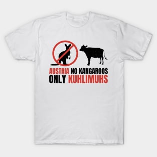 Funny Pun Austria No Kangaroos Only Kuhlimuhs T-Shirt